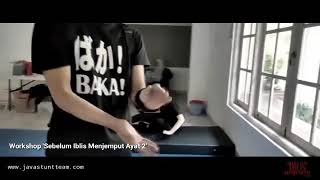 Workshop SEBELUM IBLIS MENJEMPUT AYAT 2 | Java Stunt Team