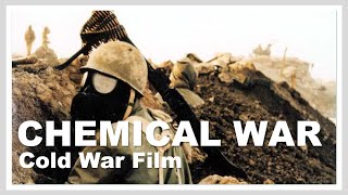 Weapons of War | Cold War Chemical Warfare