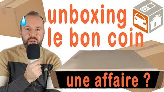 Unboxing Le Bon Coin. Une affaire ou pas ?