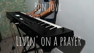 Livin' on a Prayer - Bon Jovi (Keyboard Cover) - Alan Esquivel