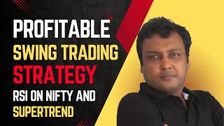 Swing Trading Strategy Very Easy to Understand with great accuracy RSI on NIFTY with Super Trend