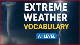 Extreme Weather Vocabulary in English | A1 Level | Learn Weather Words for Beginners