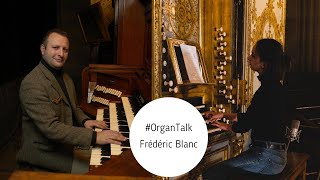 #OrganTalk 14 Frédéric Blanc and Alexandra Bartfeld