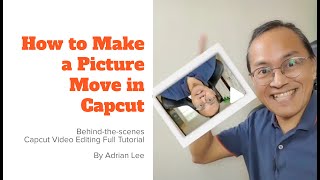 Capcut Edit Tutorial Live - "How to Move a Picture in Capcut" - Behind-the-scenes
