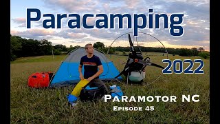 Paramotor NC - ParaCamping 2022 - Episode 45 #PPG #Paramotor