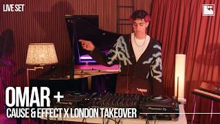 Omar + | Live House & Garage Set | Cause & Effect: London Takeover