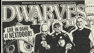 DWARVES - Live in Honolulu, Hawaii