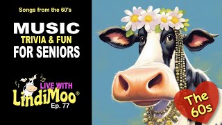 Live with LindiMoo ® Ep. 77 Songs from the 60s