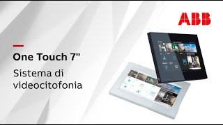Innovazione nella Videocitofonia con One Touch 7” | ABB Electrification