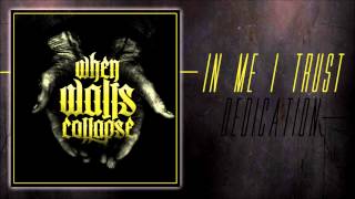 When Walls Collapse "Dedication"