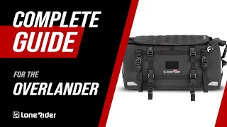 Lone Rider Overlander bag – Complete Guide