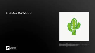EP.165 // JAYWOOD
