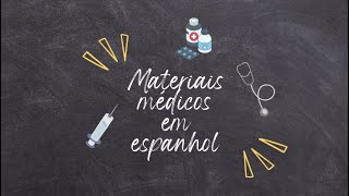 Nomes de materiais médicos em espanhol