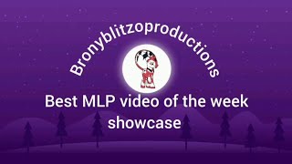 Best MLP video of the week showcase/@TridashieRD 