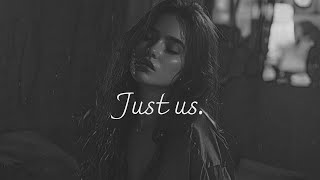 Just Us… Don’t Pull Away (playlist) | Dark R&B Bedroom Vibes