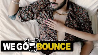 We Go Bounce | Official Music Video | UlluMinati | 2022