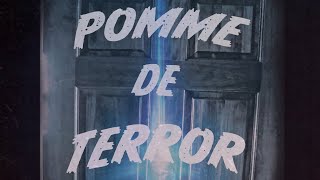 POMME De TERROR [cinematography/editing by Tre]