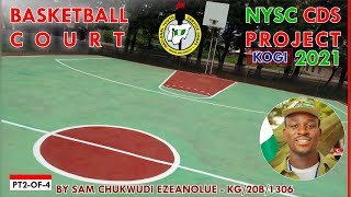 Pt-2: NYSC KOGI: BASKETBALL COURT 'CDS Project' by Sam Chukwudi Ezeanolue