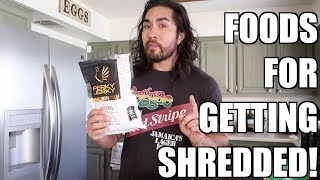 WHAT DIET TO EAT TO GET RIPPED, SHREDDED AND TO BUILD MUSCLE