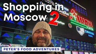 Post-Sanctions Moscow: Russian Supermarket and Shopping