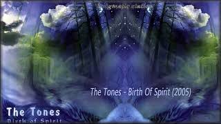 The Tones   Birth Of Spirit 2005