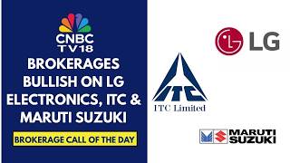 GS Bullish On LG Electronics; Nomura Positive On Maruti Suzuki: UBS Cuts Target Price Of ITC