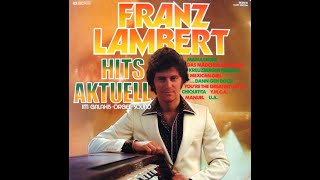 FRANZ LAMBERT - HITS AKTUELL Vinyl LP. Instrumental love, pop, dance music. Play on STANTON ST150.