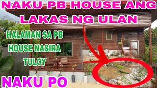 NAKU ANG LAKAS NG ULAN SA PB HOUSE #pbteamdavao#pugongbyahero #highlights 