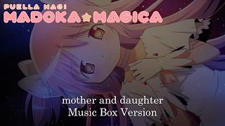 mother and daughter - Puella Magi Madoka Magica 魔法少女まどか☆マギカ | Music Box Cover 1 Hour Loop