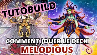 TUTOBUILD : Comment jouer le deck MELODIOUS ? Yu-Gi-Oh TCG