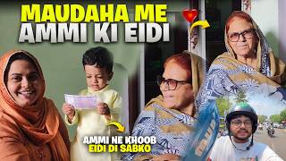 Maudaha Ki Eid | Ammi Ne Dil Kholkar Sabko Eidi Di #eid2026 #maudaha #akbarahmadvlogs