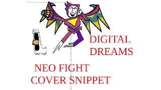 Neo Fight Cover Snippet - DR: Digital Dreams