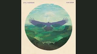 Still Corners - Far Rider (Official Audio)