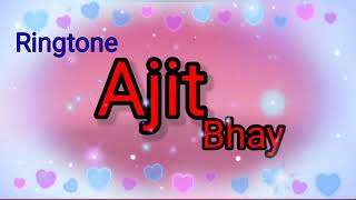 Ajit Name Ringtone Ajit name ki ringtone best ringtone