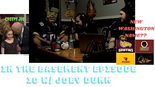 WASHINGTON REDSKINS NAME CHANGE?! / In the Basement Podcast Episode 10 w/ Joey Dunn