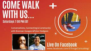 Come Walk With Us...