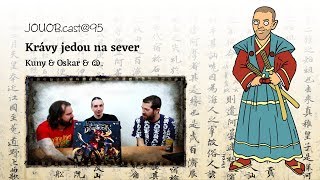 JOUOBcast 095 : Krávy jedou na sever