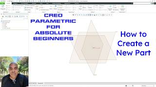 How to Create a New Part - Creo Parametric for Absolute Beginners
