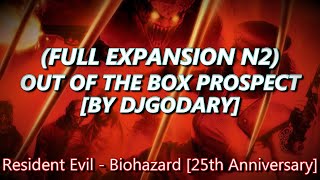 FULL EXPANSION N2 - OUT OF THE BOX PROSPECT [By DJGODARY] [RE1-BioHazard1] #REBH25th
