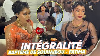 INTÉGRALITÉ: BAPTÊME ROYAL DE SOUHAIBOU TELECOM  ET FATIMA MALGRÉ L’ABSENCE DE MAME DIARRA #livesn 
