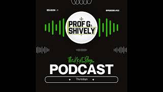 The Next Play with Prof G & Shively Season 1 Episode 3