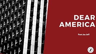 Spoken Word Poetry! Dear America
