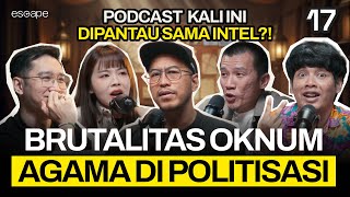 PANDJI KRITIK AGAMA = JALAN MENUJU PENJARA ?! - Escape eps 17 (ft Pandji, Felix Siauw, Koi, Verren)