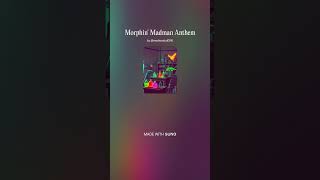 Morphin' Madman Anthem