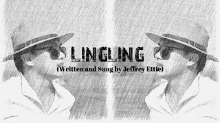 Lingling (Official Lyric Video) | Jeffrey Ettie
