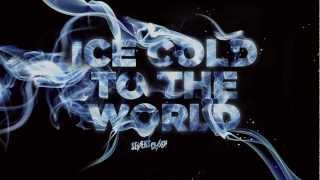 Ice Cold to the World