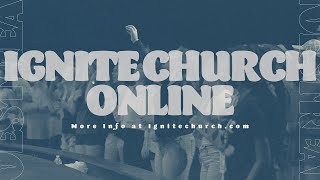 Ignite Church Live
