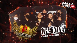The Vlog EP. 02 - Austin, TX / Mala Vida