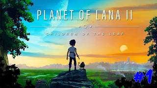 Planet of Lana II: Children of the Leaf - #1. Back to Novo!