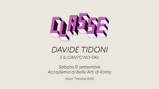CLASSE | Davide Tidoni e il canto No Tav